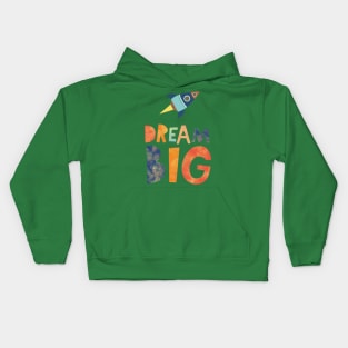 Dream big Kids Hoodie